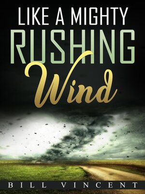 cover image of Like a Mighty Rushing Wind